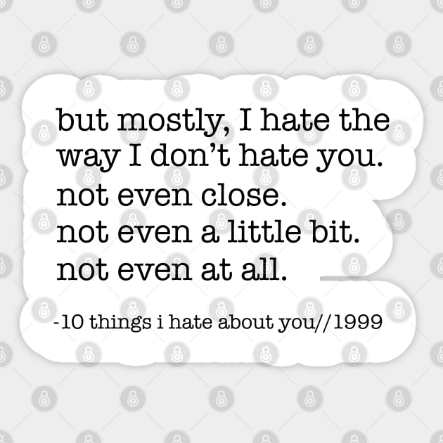 10 things I hate about you Sticker by Ineffablexx